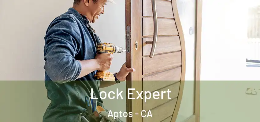  Lock Expert Aptos - CA