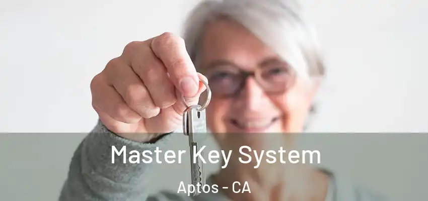  Master Key System Aptos - CA